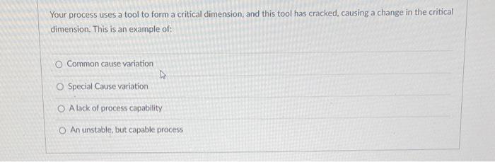 please solve both Your process uses a tool to form a critical