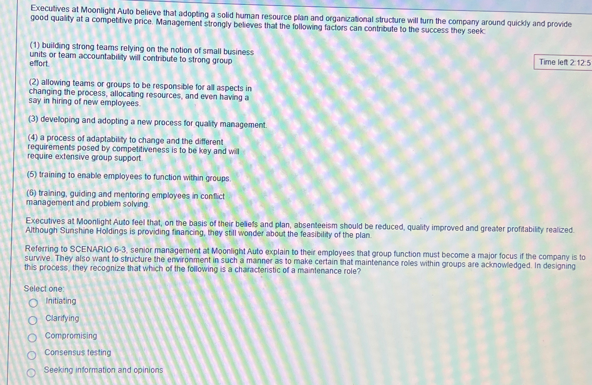  Executives at Moonlight Auto believe that adopting a solid human resource