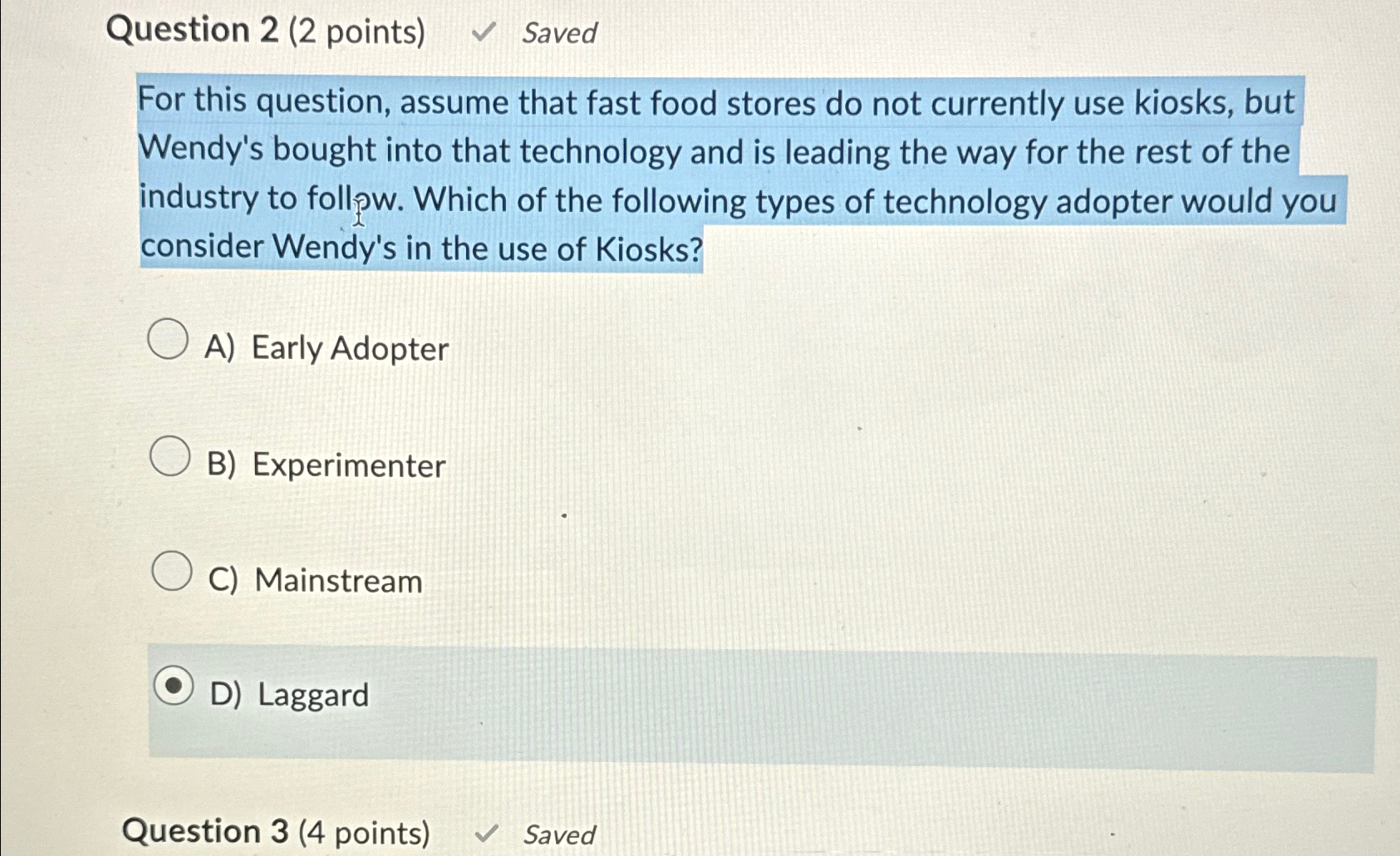  Question 2(2 points) Saved For this question, assume that fast food