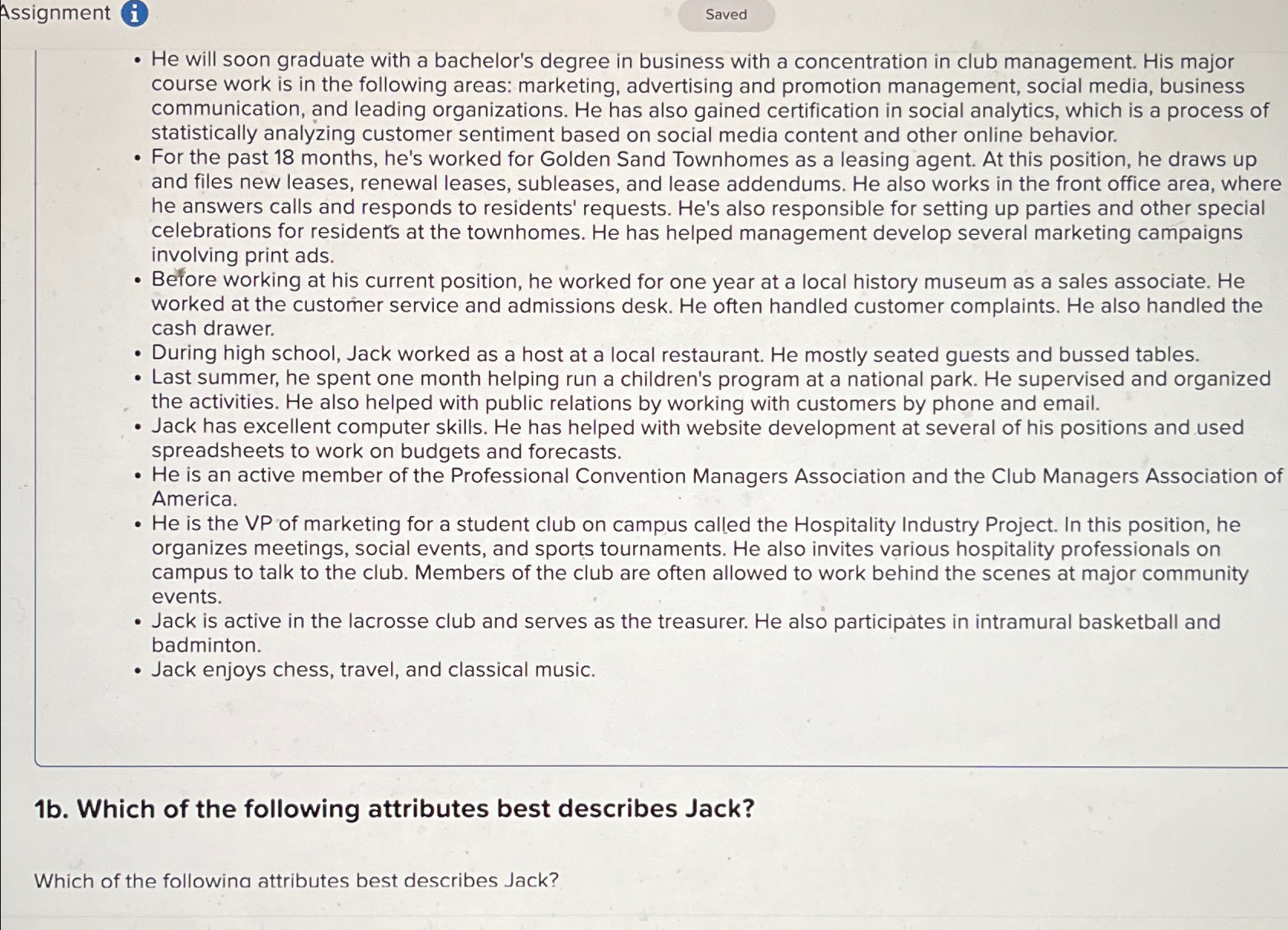  Assignment (i) He will soon graduate with a bachelor's degree in