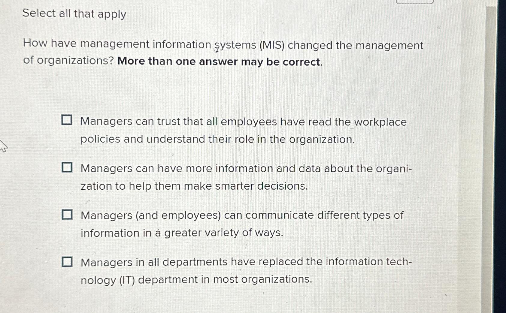  Select all that apply How have management information systems (MIS) changed