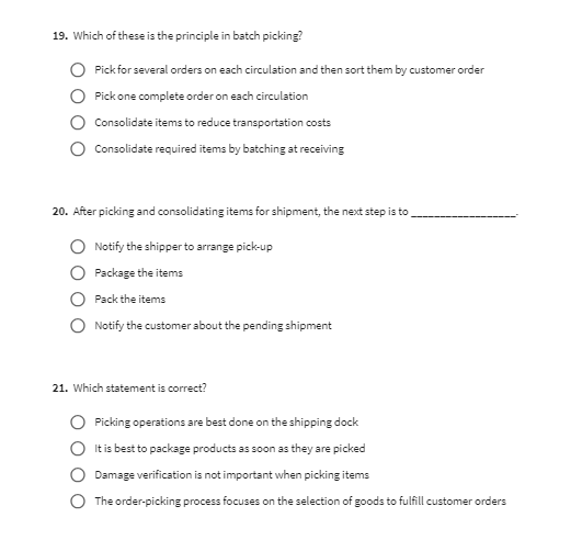 least number of people in the warehouse Minimize movement of personnel Carry