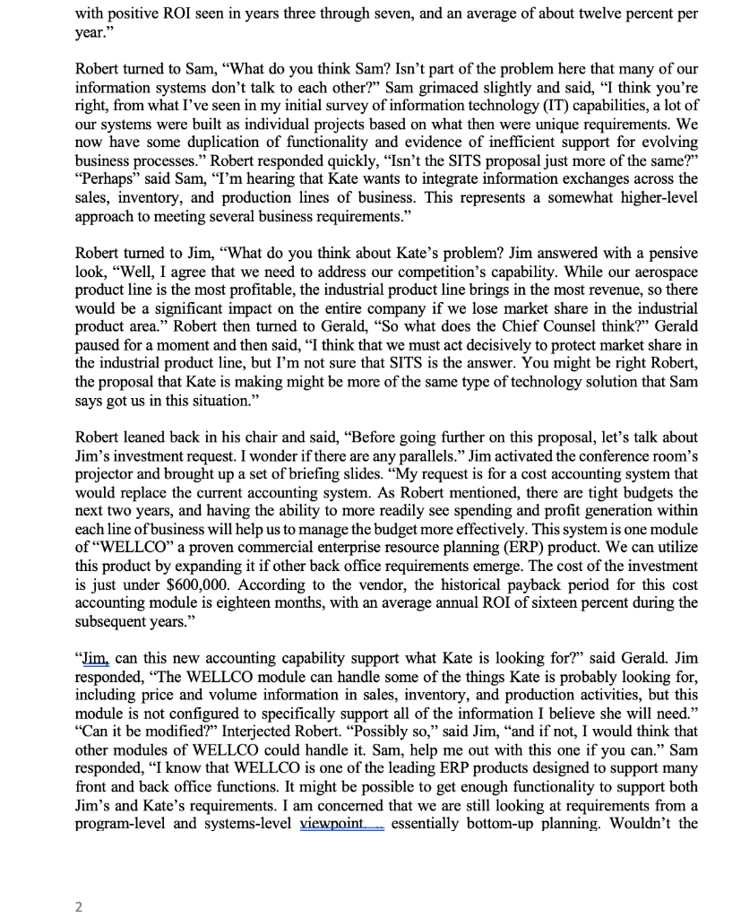 by answering the following questions: The company background. What are the requirements