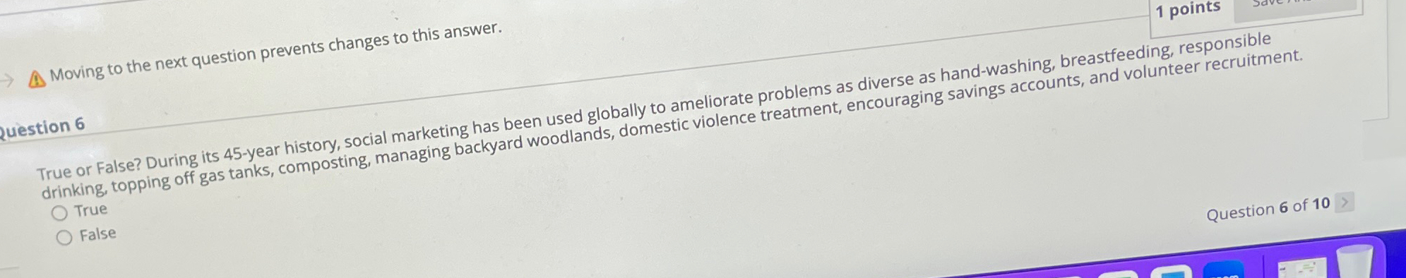  Moving to the next question prevents changes to this answer 1