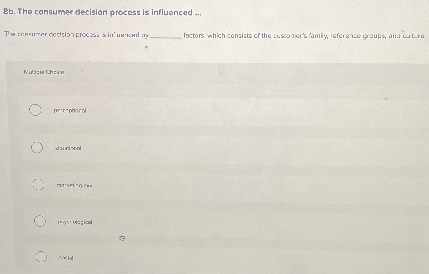  8b. The consumer decision process is influenced ... The consumer decision