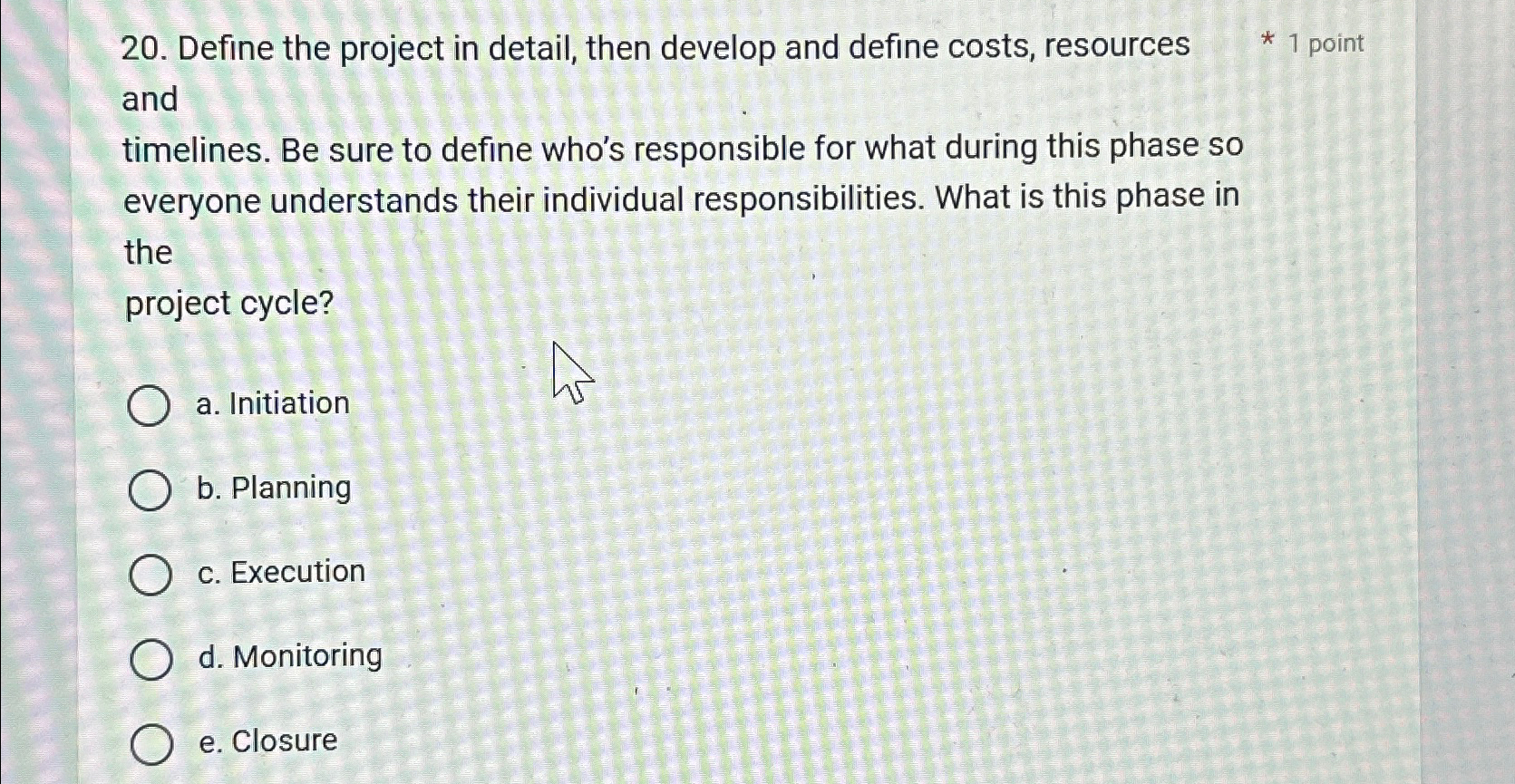  Define the project in detail, then develop and define costs, resources