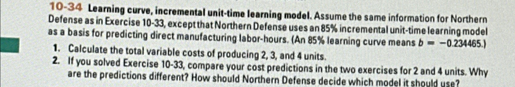  10-34 Learning curve, incremental unit-time learning model. Assume the same information