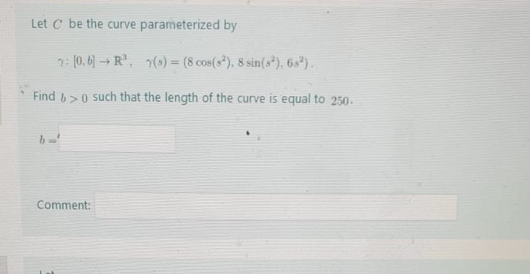  Let C be the curve parameterized by 7: [0,6] - R',