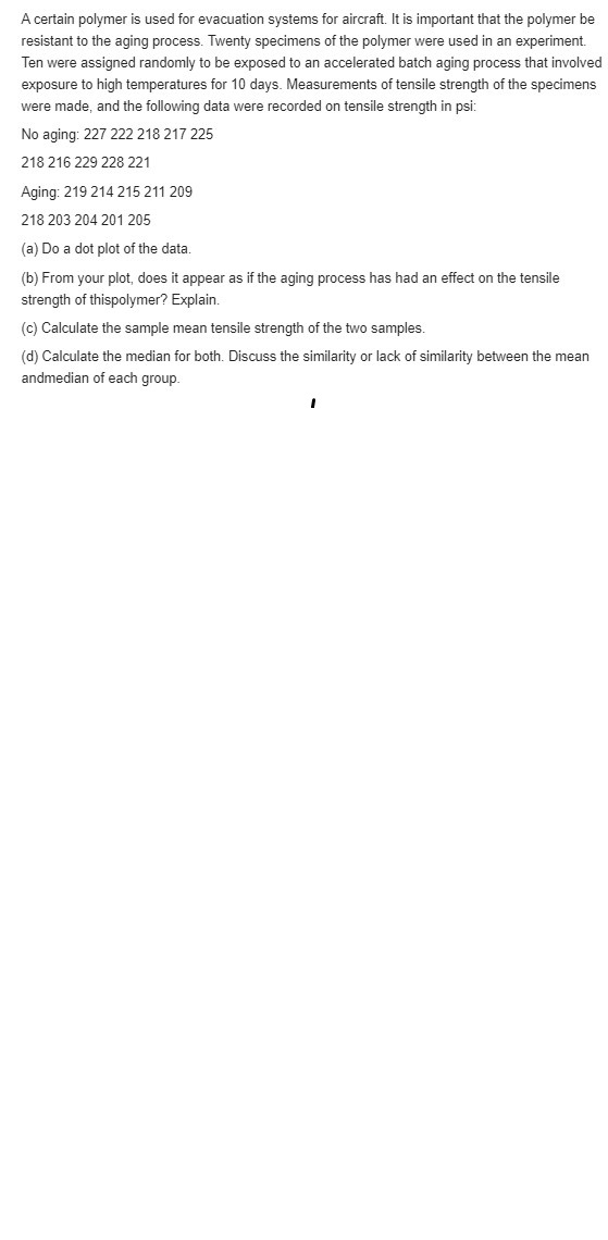 solve the question A certain polymer is used for evacuation systems for