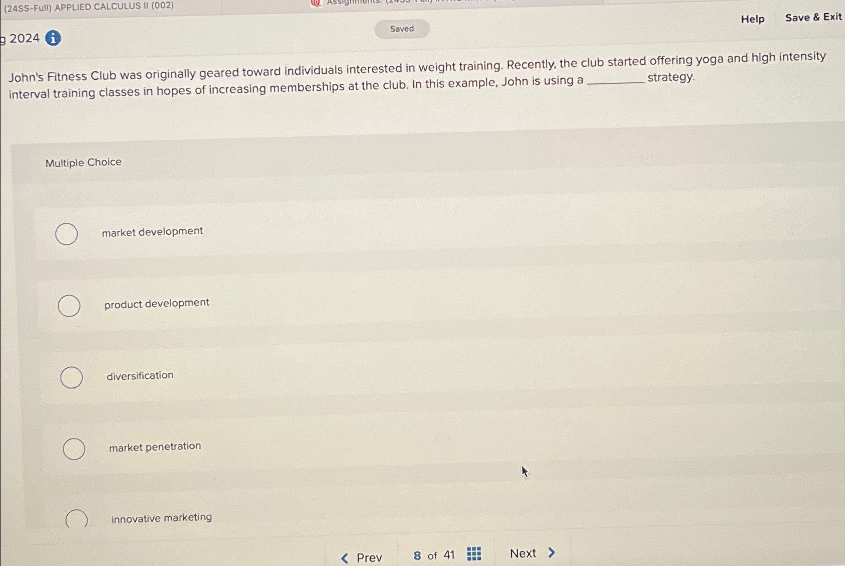  (24SS-Full) APPLIED CALCULUS II (002) Help Save & Exit 2024(i) John's