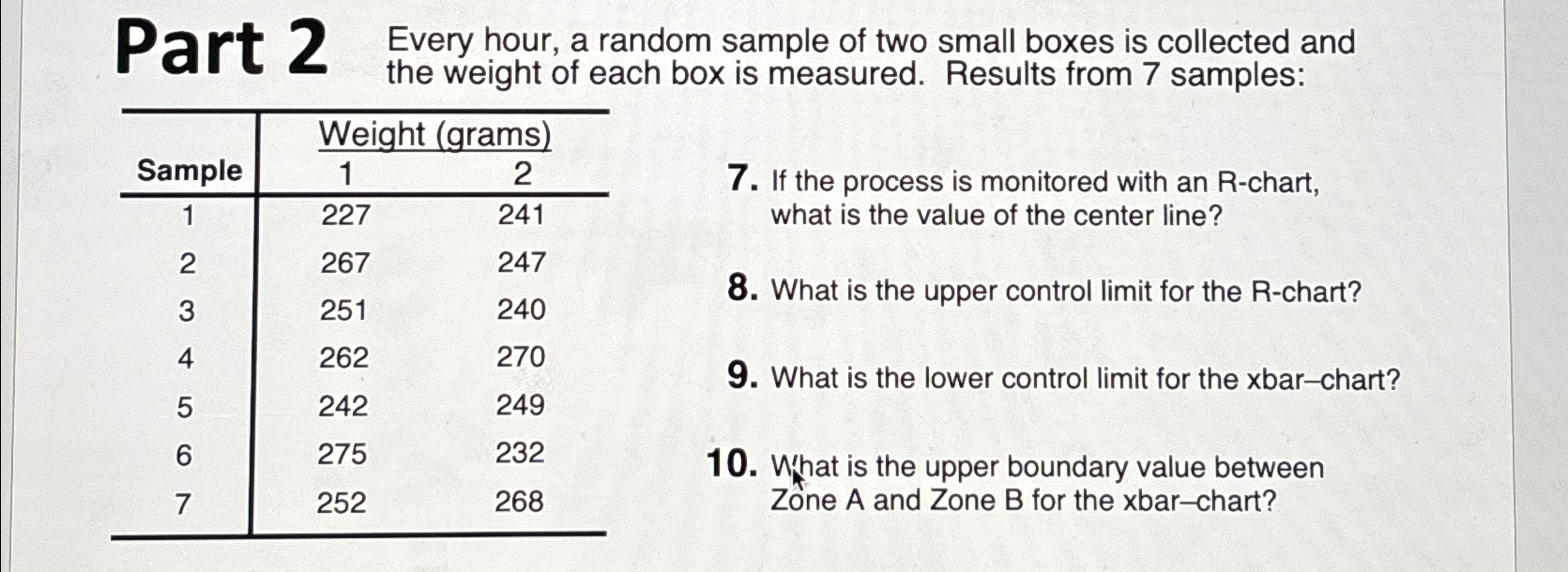  Part 2 Every hour, a random sample of two small boxes