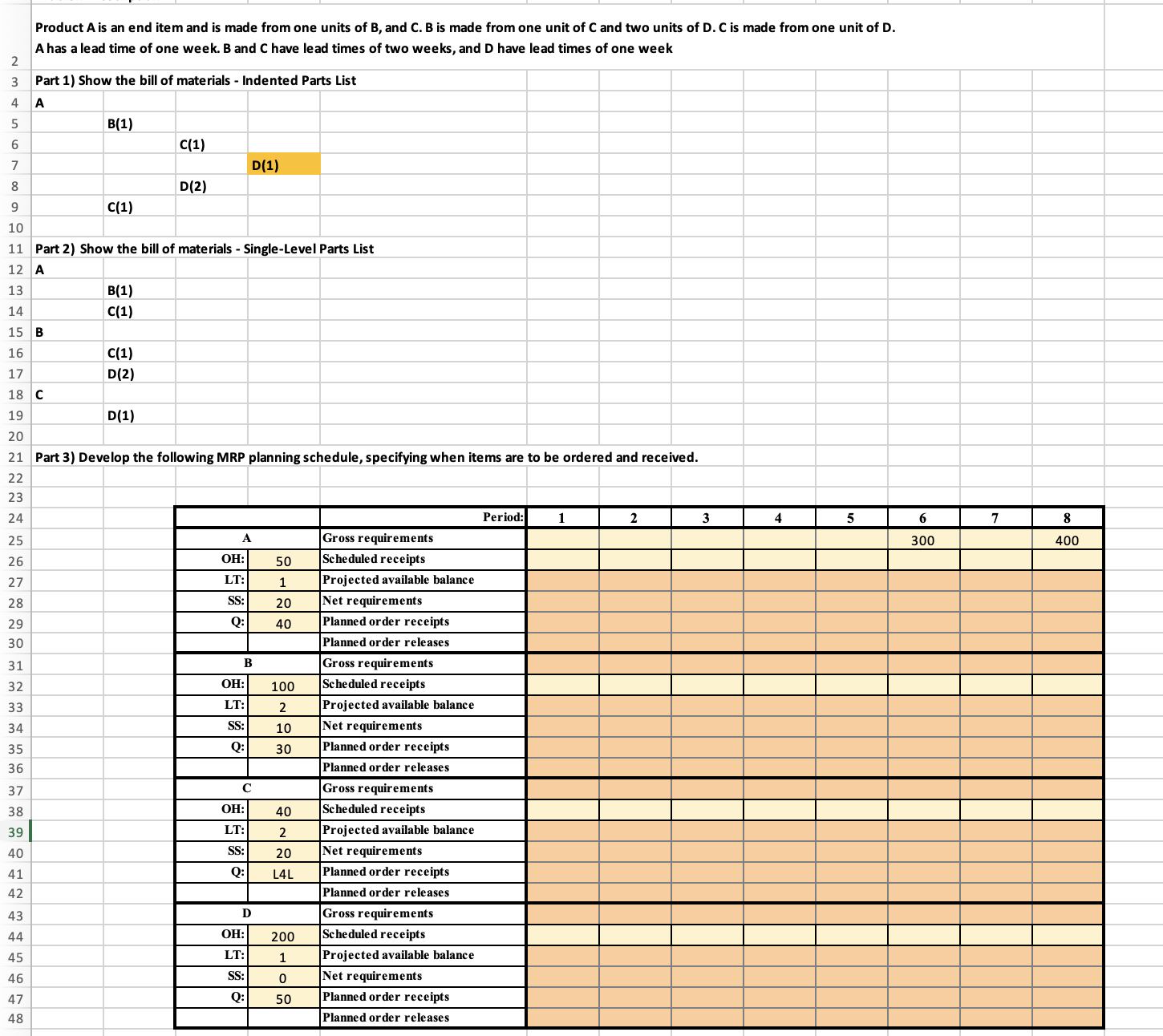 I need help with the excel formulas for part 3 Product \\(