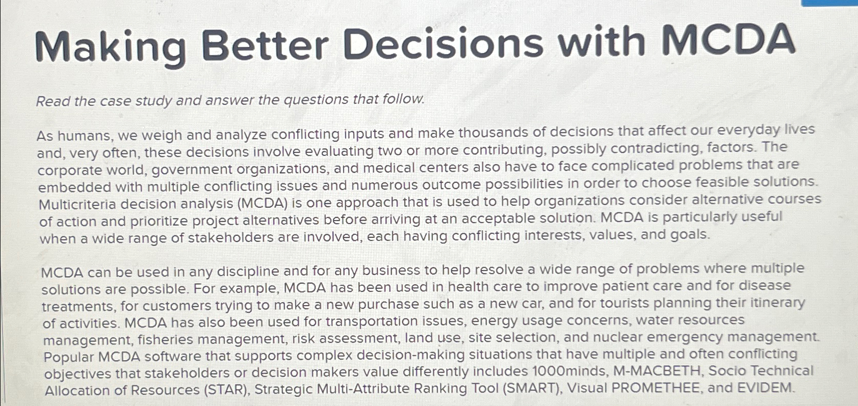  Making Better Decisions with MCDA Read the case study and answer