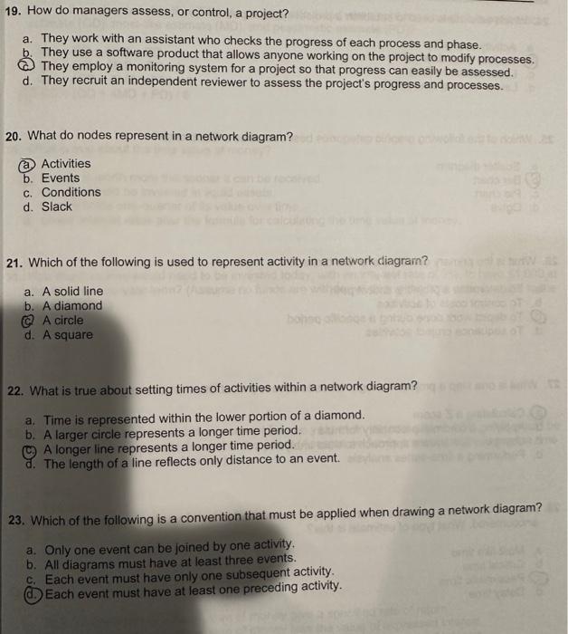  19. How do managers assess, or control, a project? a. They
