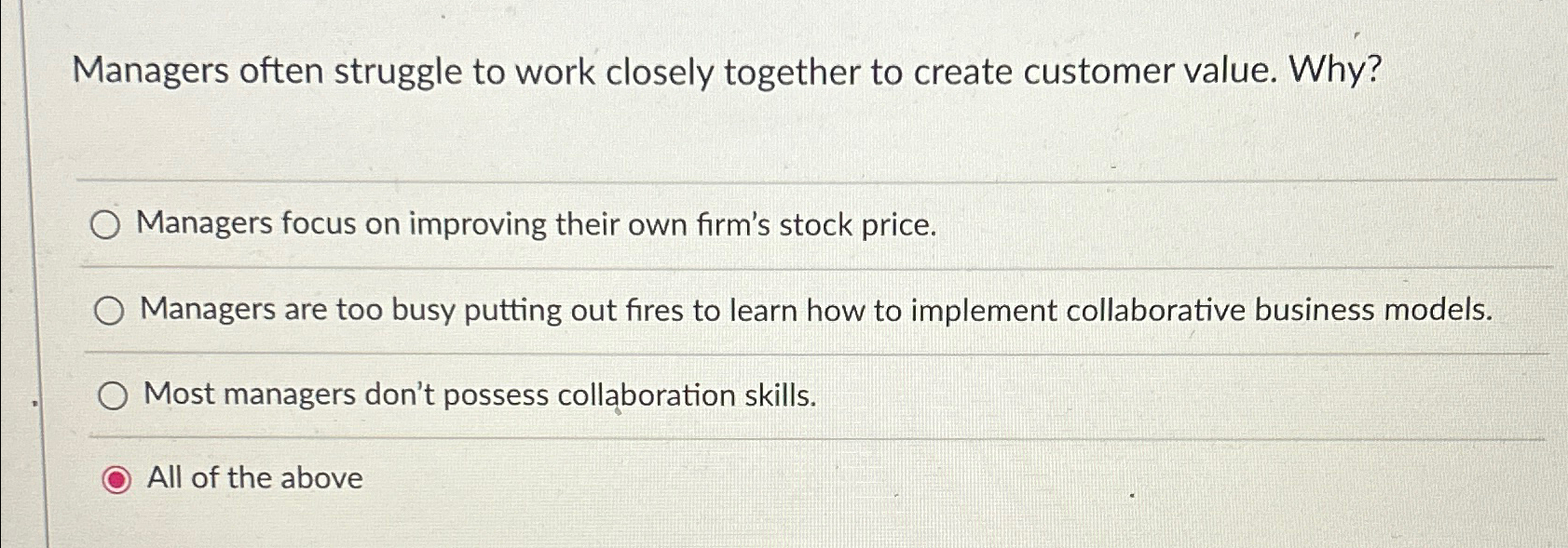  Managers often struggle to work closely together to create customer value.