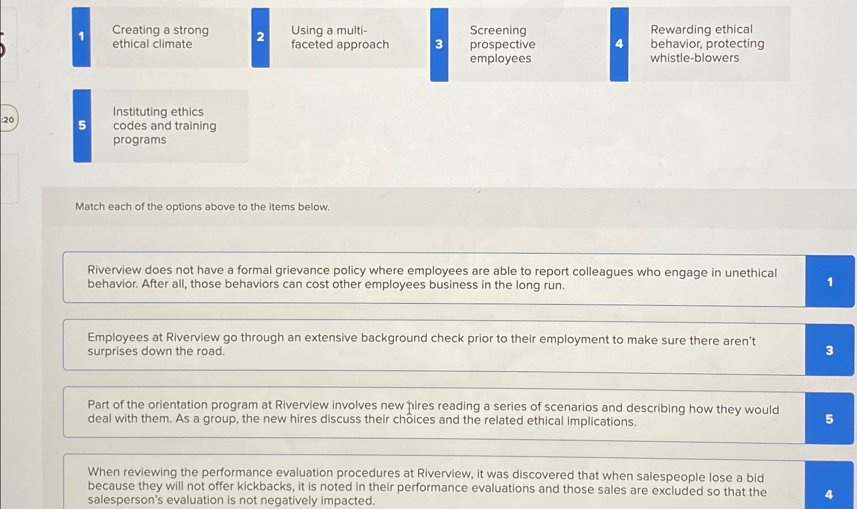 1 Creating a strong ethical climate 2 Using a multi- faceted