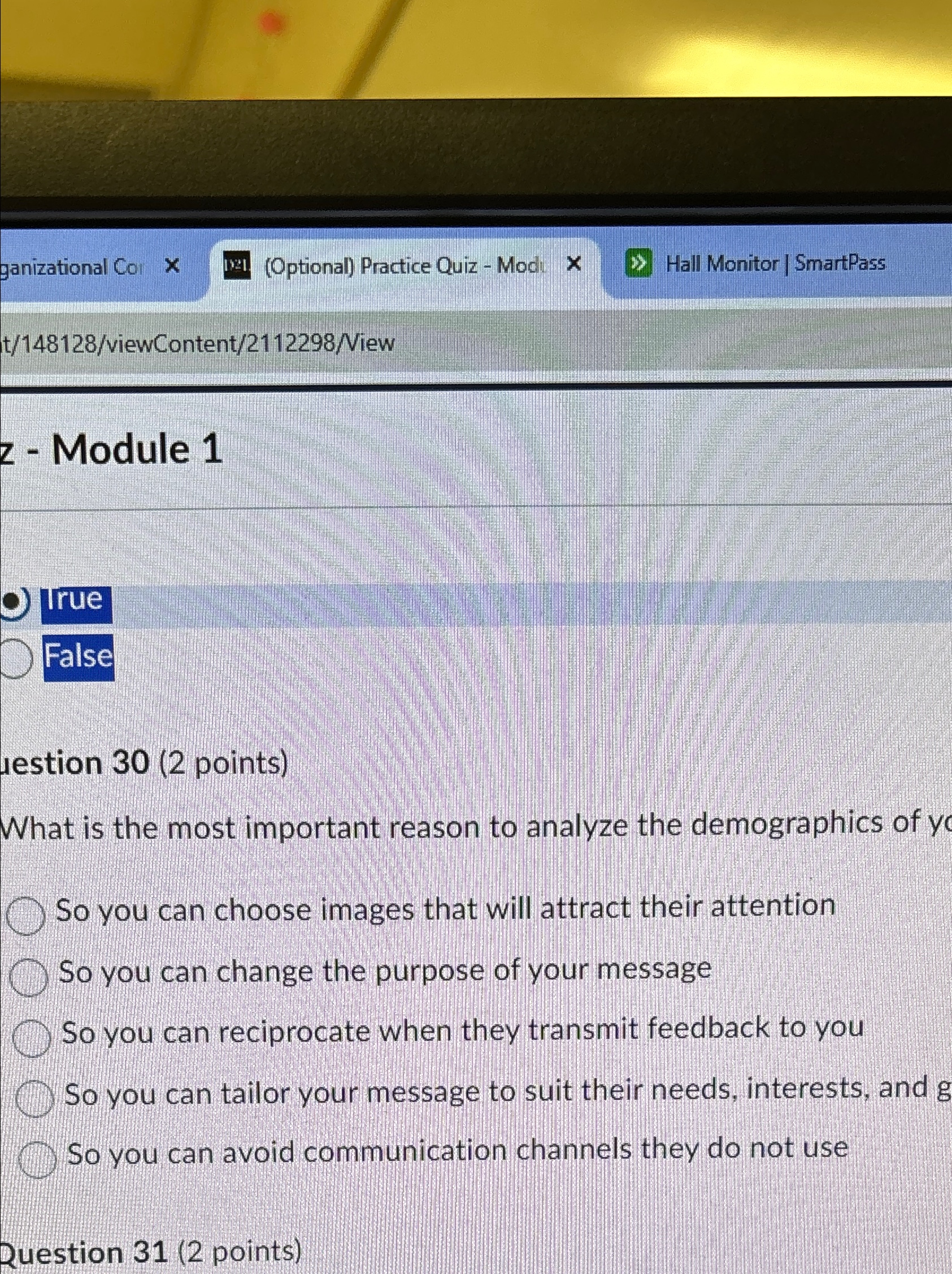  t/148128/viewContent/2112298/View Module 1 Irue False uestion 30(2 points) What is the