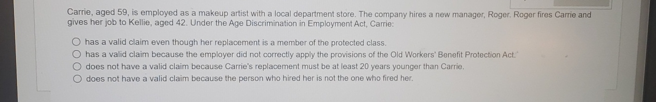  Carrie, aged 59, is employed as a makeup artist with a