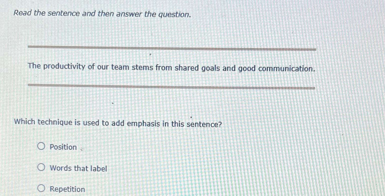  Read the sentence and then answer the question. The productivity of
