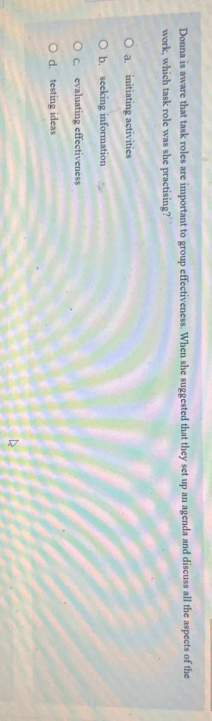  Donna is aware that task roles are important to group effectiveness.