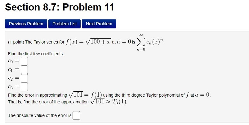 NEED HELP WITH SOLUTION Section 8.7: Problem 11 Previous Problem Problem List