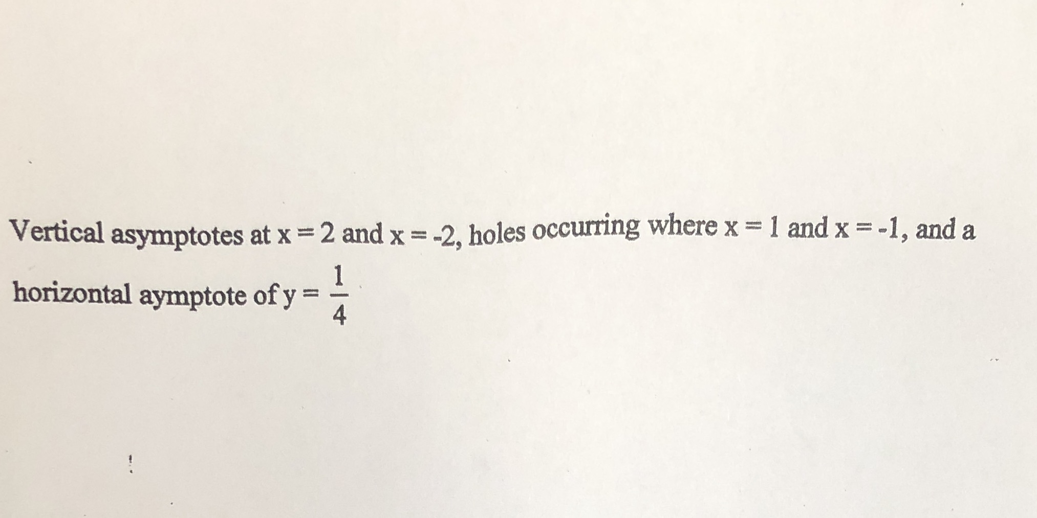 Write an equation for the rational function given the following information Vertical