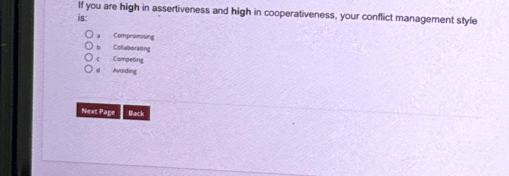  If you are high in assertiveness and high in cooperativeness, your