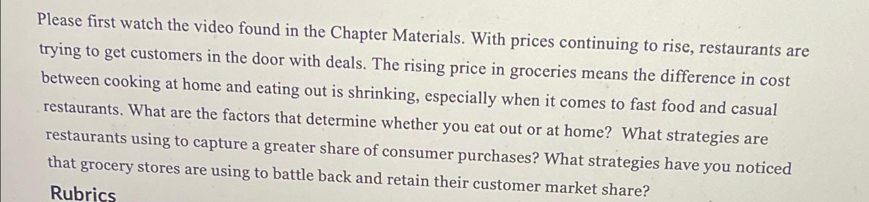  Please first watch the video found in the Chapter Materials. With