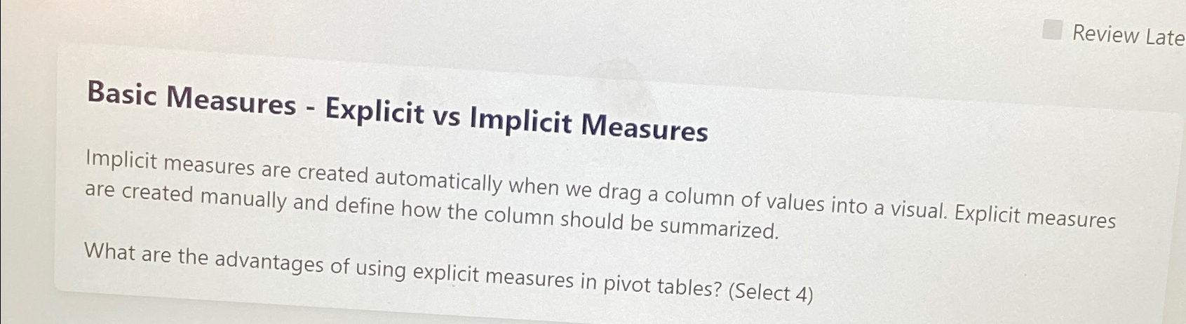  Review Late Basic Measures - Explicit vs Implicit Measures Implicit measures