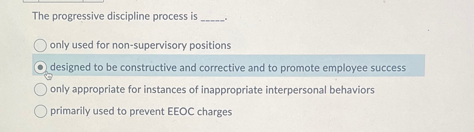  The progressive discipline process is only used for non-supervisory positions designed