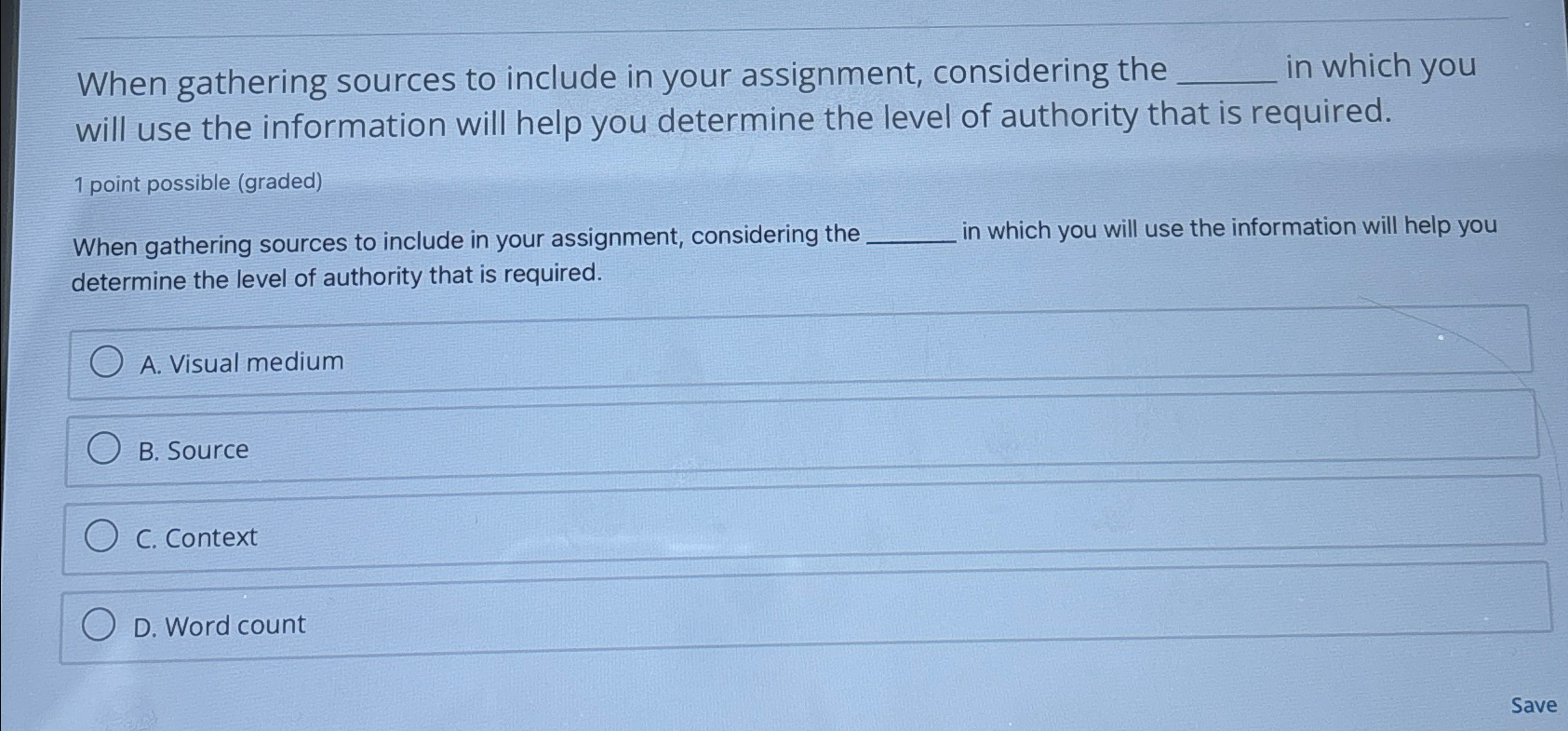  When gathering sources to include in your assignment, considering the in