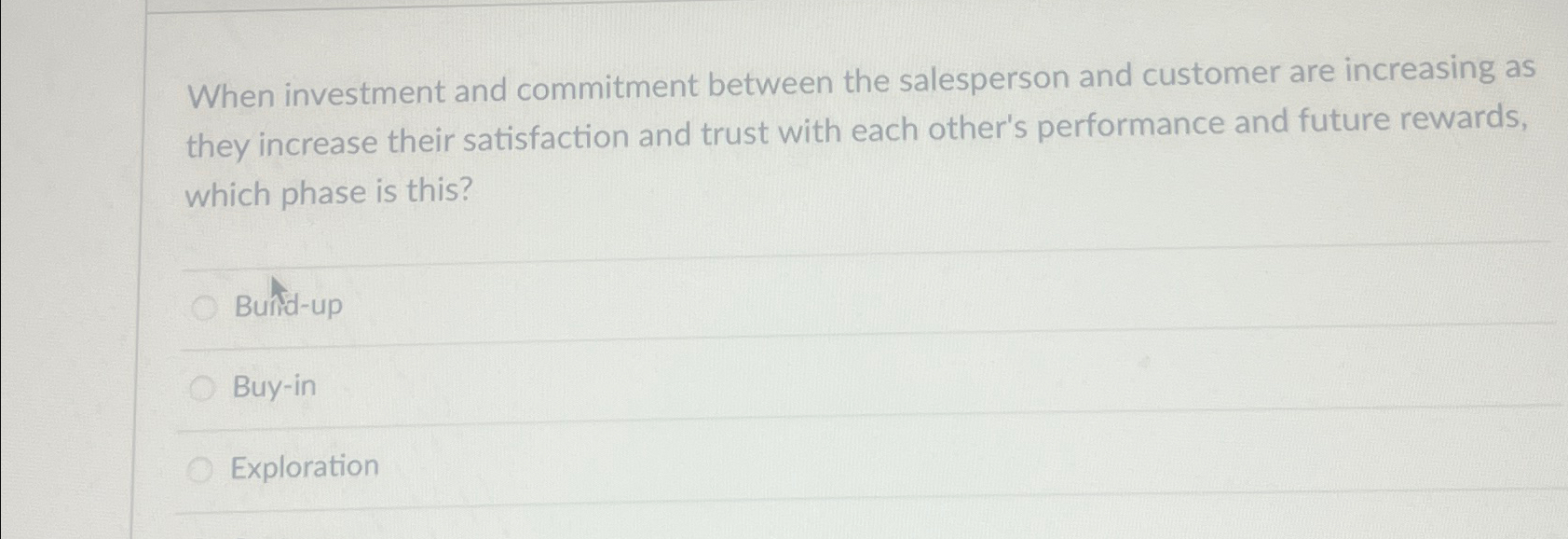  When investment and commitment between the salesperson and customer are increasing