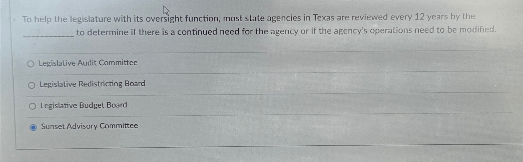  To help the legislature with its oversight function, most state agencies
