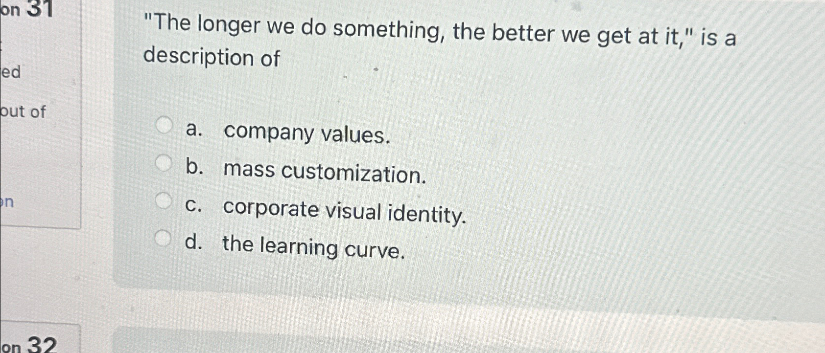  "The longer we do something, the better we get at it,"
