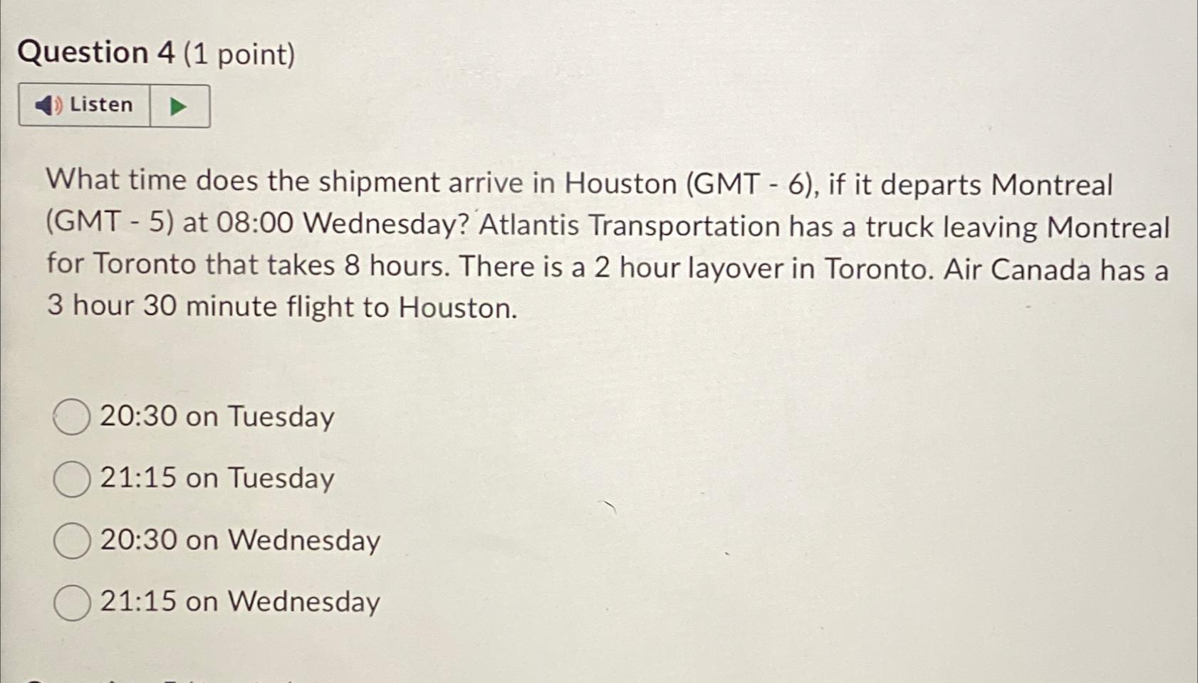  Question 4(1 point) What time does the shipment arrive in Houston