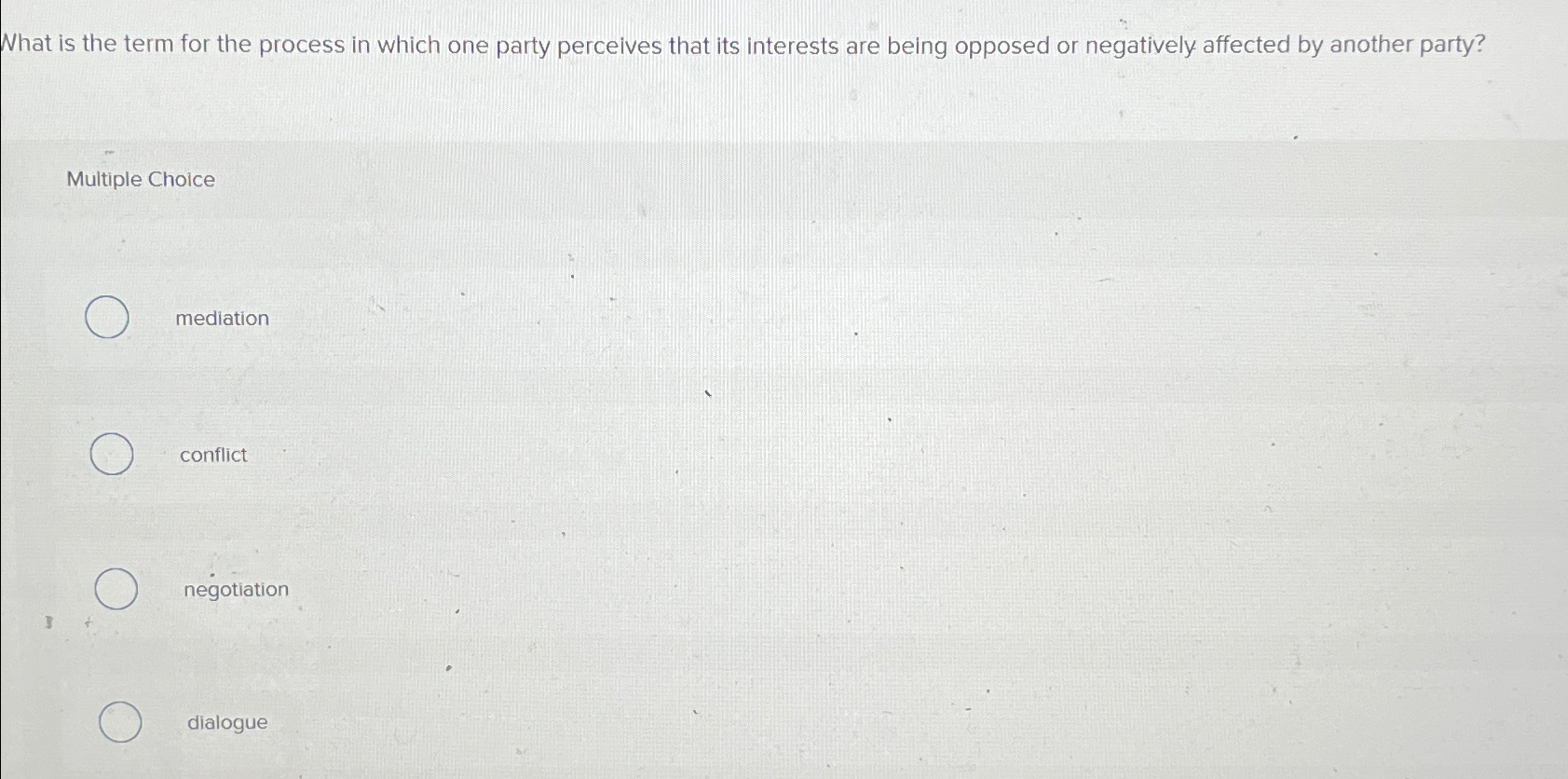  What is the term for the process in which one party