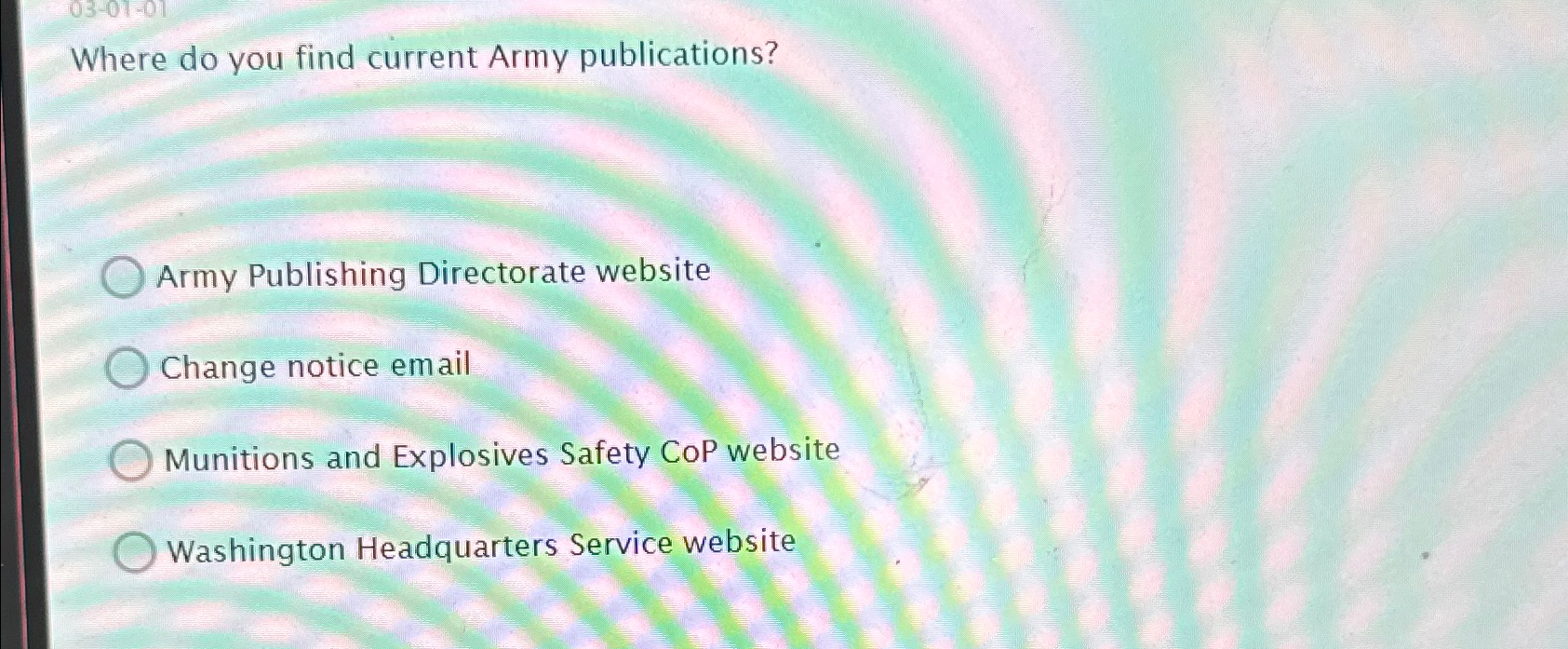  Where do you find current Army publications? Army Publishing Directorate website