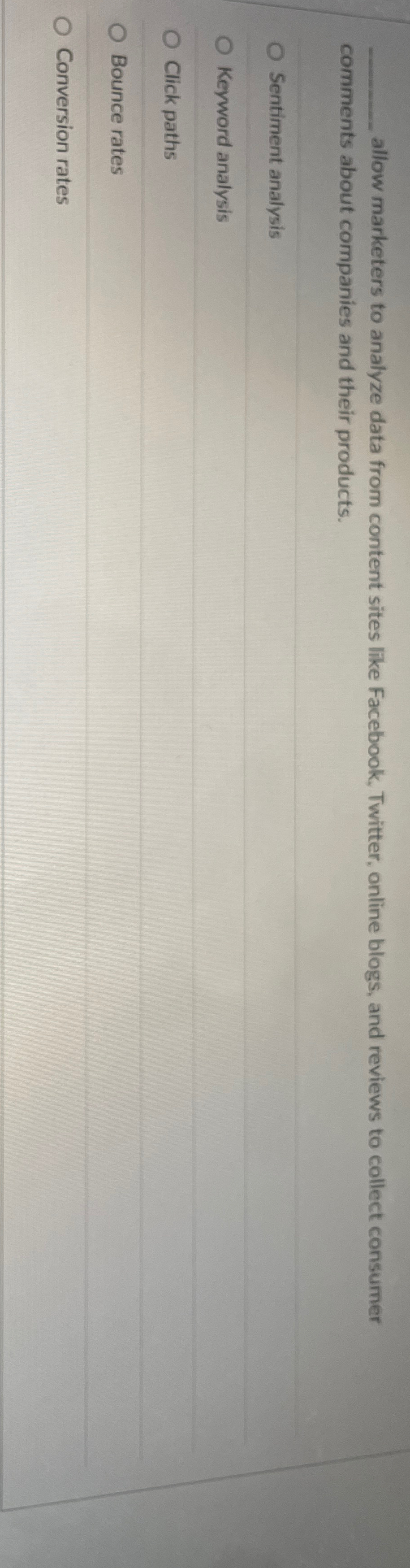  allow marketers to analyze data from content sites like Facebook, Twitter,