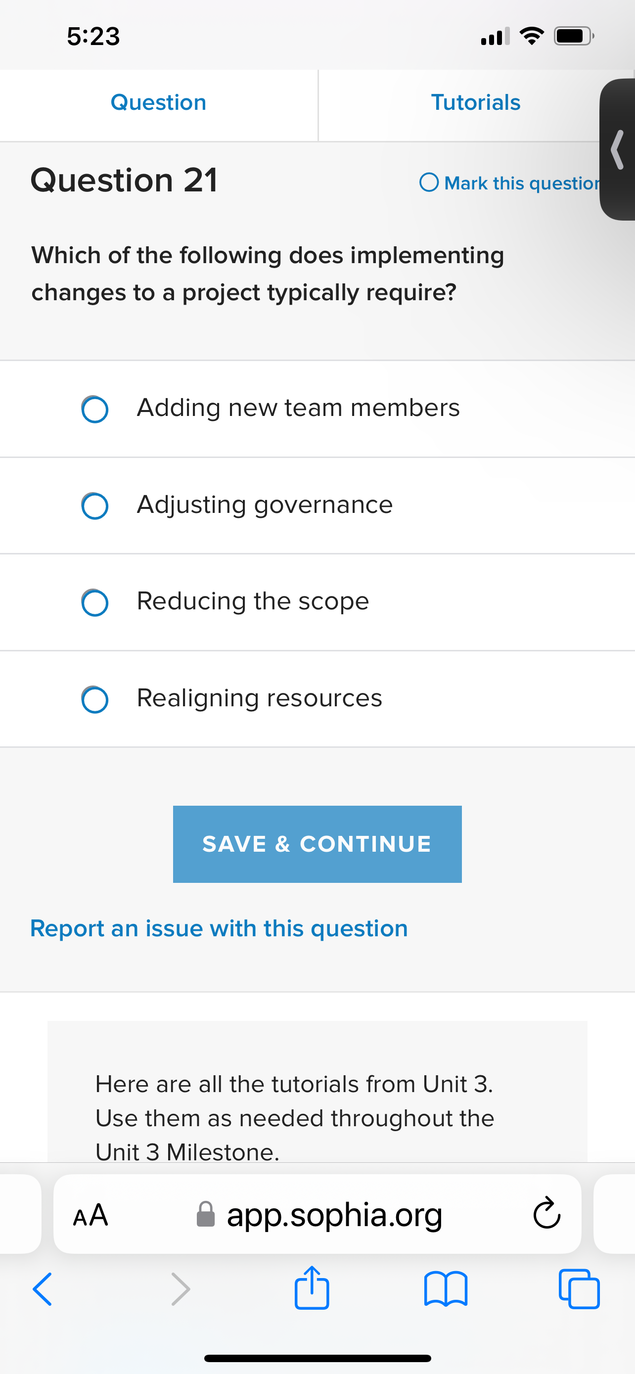  Question 21 Which of the following does implementing changes to a