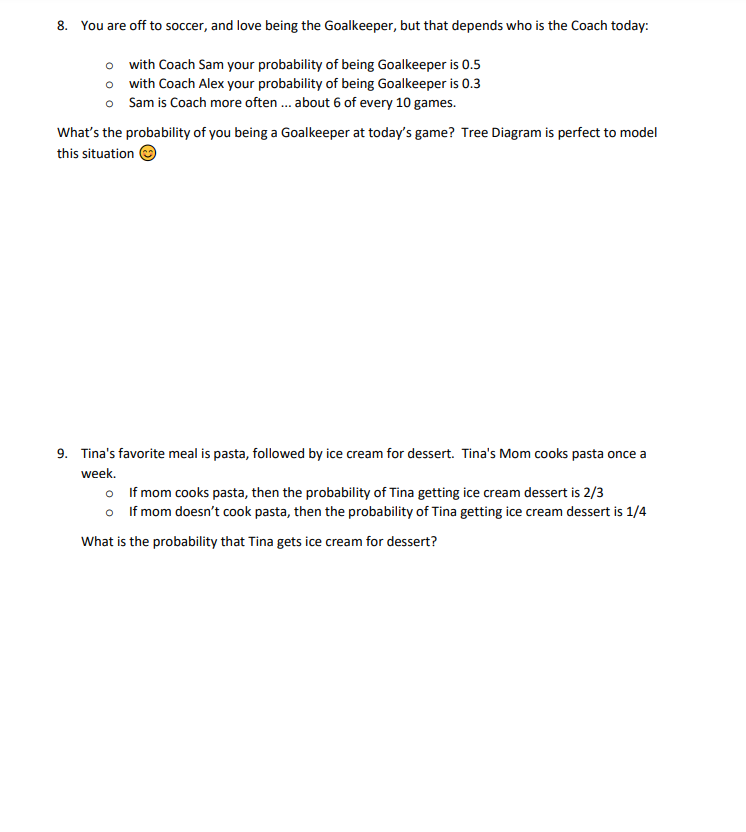 and spades b) Sitting down and standing up c) Two dice: odd