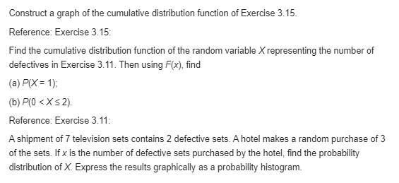 solve these problems Construct a graph of the cumulative distribution function of