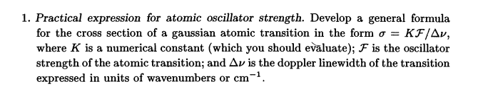 Thanks for the help 1. Practical expression for atomic oscillator strength. Develop