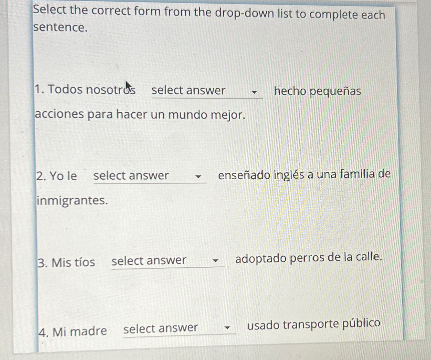  Select the correct form from the drop-down list to complete each