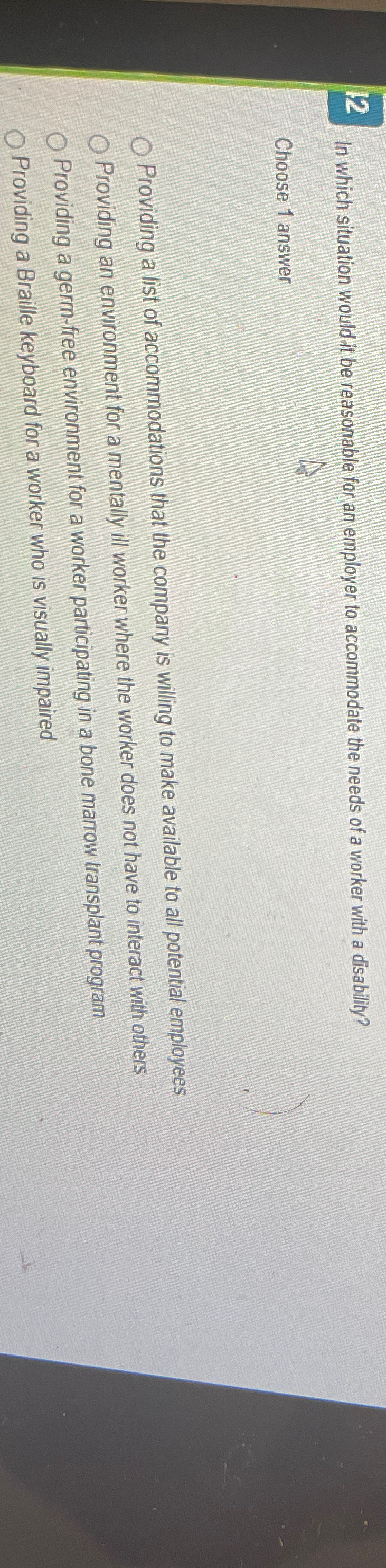  12 In which situation would it be reasonable for an employer