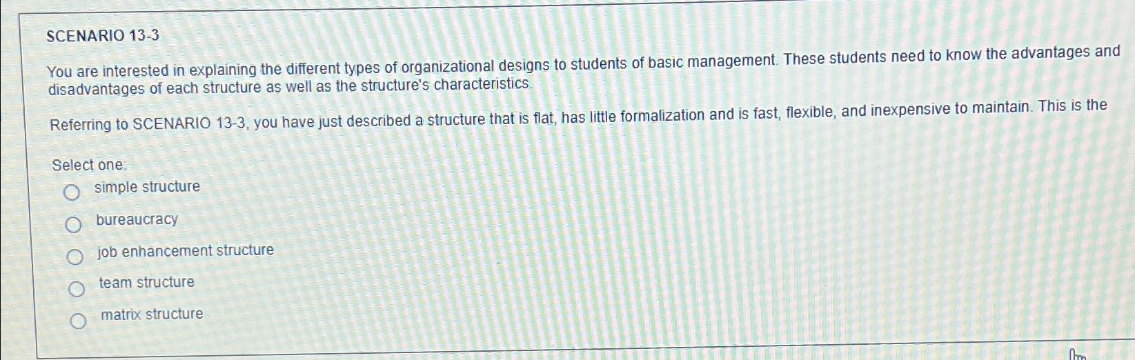  SCENARIO 13-3 You are interested in explaining the different types of