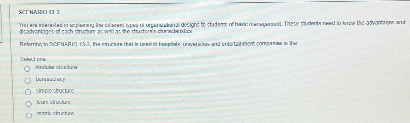  SCENARIO 13-3 You are interested in explaining the different types of