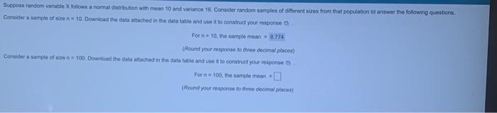 and variance 16 . Consider random samples of different sizes from that