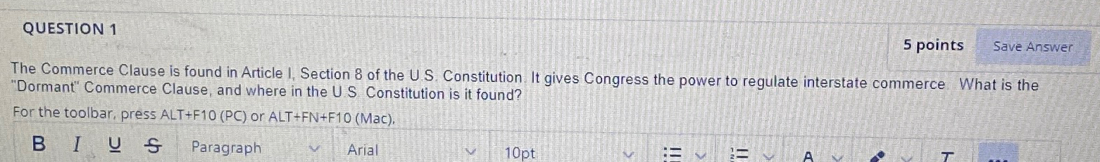  The Commerce Clause is found in Article I, Section 8 of