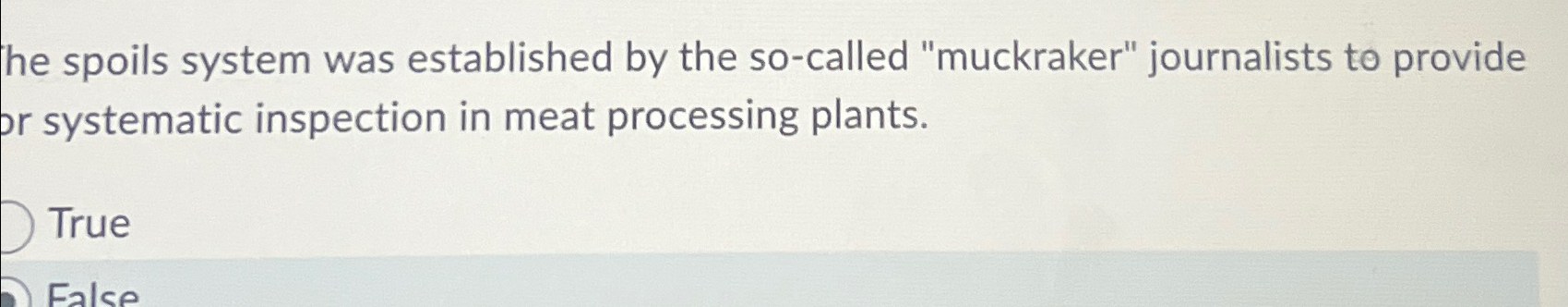  he spoils system was established by the so-called "muckraker" journalists to