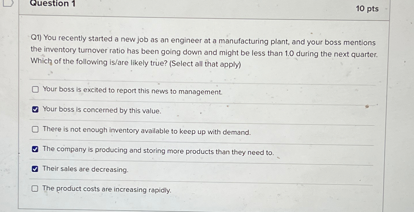  Question 1 10 pts Q1) You recently started a new job